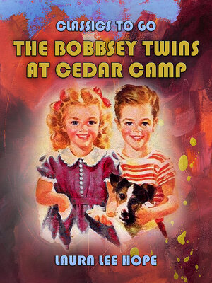 cover image of The Bobbsey Twins At Cedar Camp